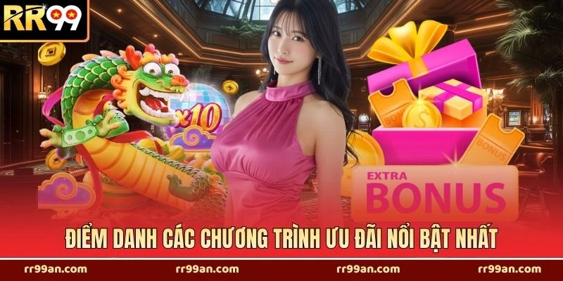 Điểm danh các chương trình ưu đãi nổi bật nhất